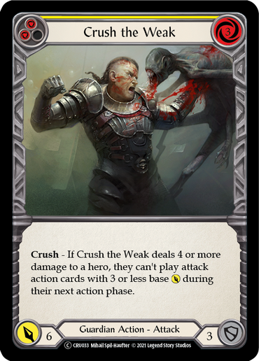 Crush the Weak (Yellow) [U-CRU033] (Crucible of War Unlimited)  Unlimited Rainbow Foil